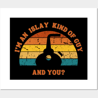 Islay Kind Of Guy Whisky Shirt Posters and Art